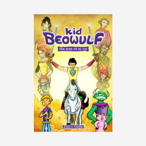 Kid Beowulf: The Rise of El Cid Book Cover