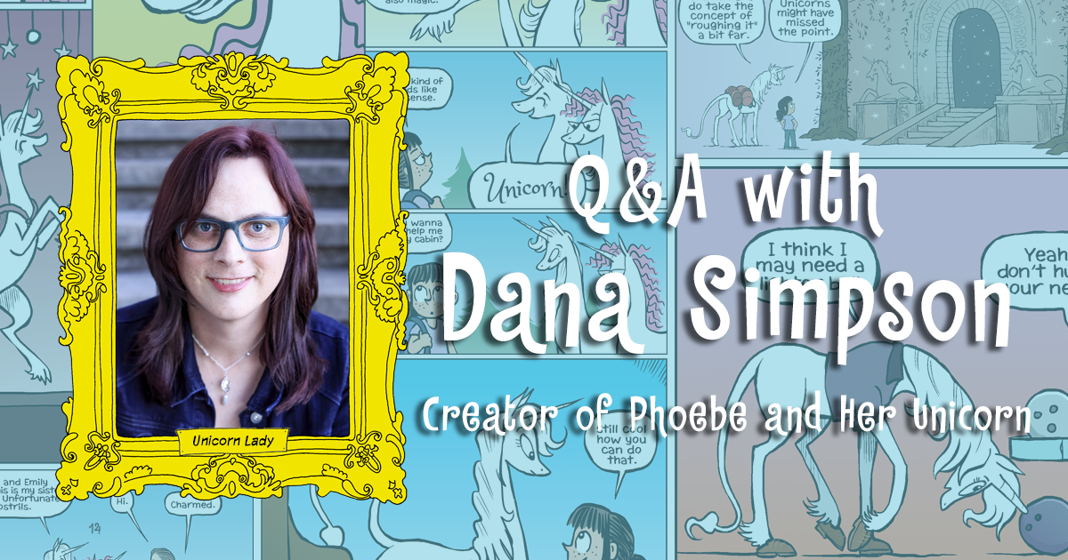blog-Q&A–Dana Q&A with Dana Simpson, Creator of Phoebe and Her Unicorn