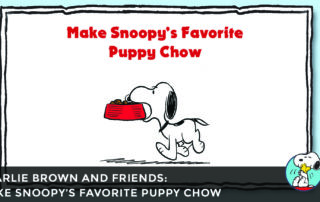 Puppy Chow Recipe with Peanuts' Snoopy