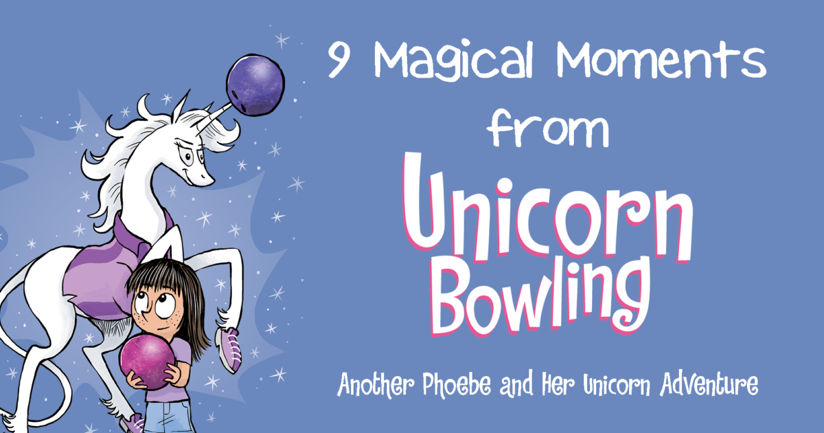 Phoebe and Her Unicorn in Unicorn Bowling