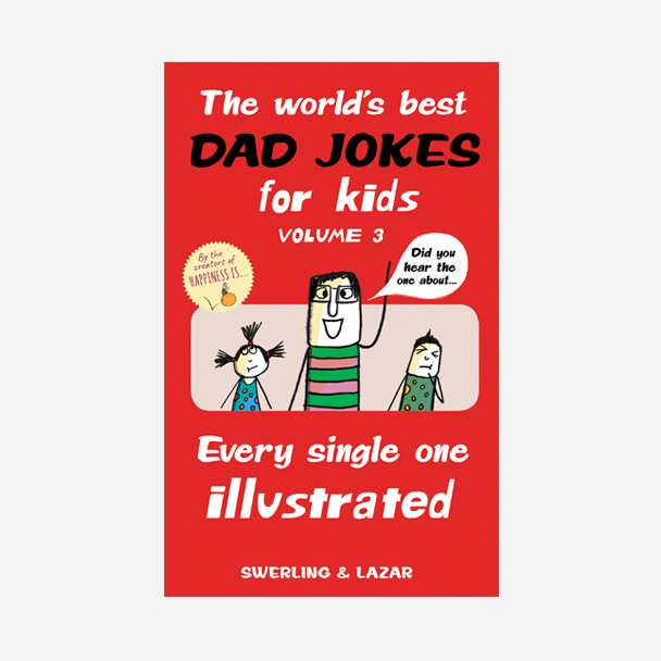 The World S Best Dad Jokes For Kids Volume 3 Amp Kids