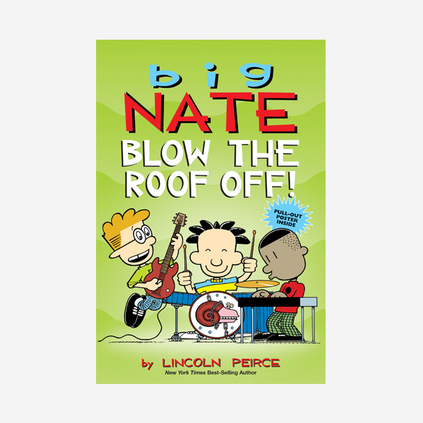 Big Nate: Blow the Roof Off! cover