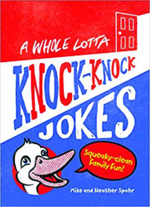A Whole Lotta Knock Knock Jokes