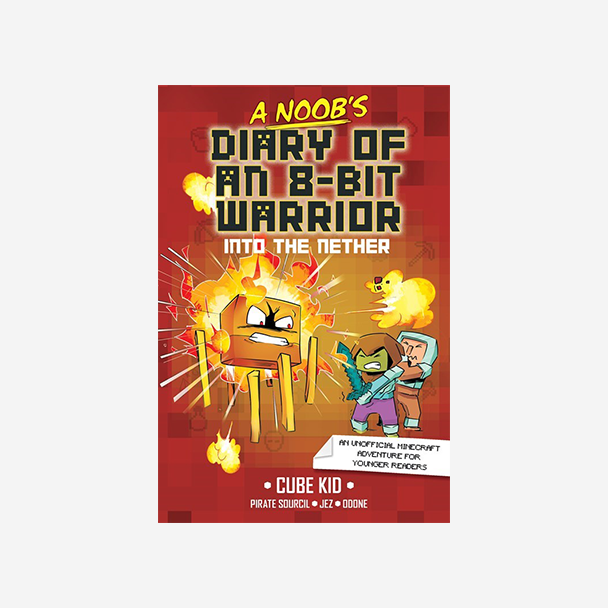 A Noob's Diary of an 8-Bit Warrior, Book by Cube Kid, Pirate Sourcil, Jez,  Odone, Tanya Gold, Official Publisher Page